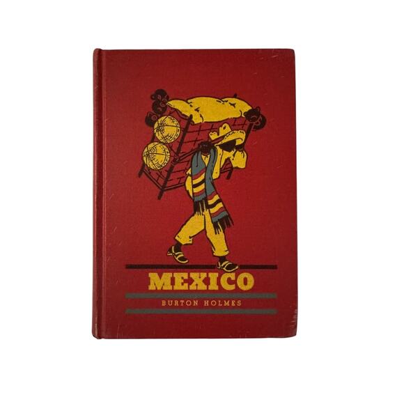 Mexico by Burton Holmes – 1939 Antique Travel Book - Picture 1 of 4